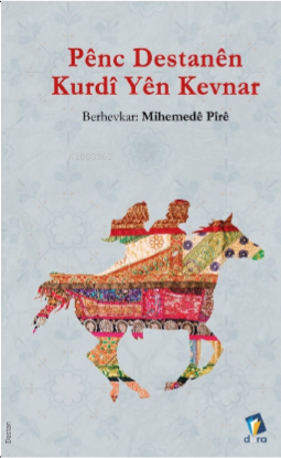 Pênc Destanên Kurdî Yên Kevnar - Kitapiks.com