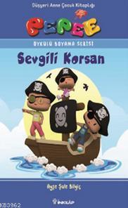 Pepee Öykülü Boyama Serisi - Sevgili Korsan - Kitapiks.com