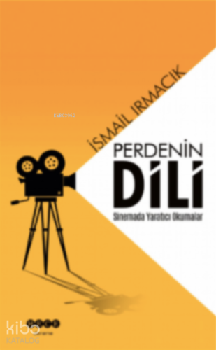 Perdenin Dili Sinemada Yaratıcı Okumalar