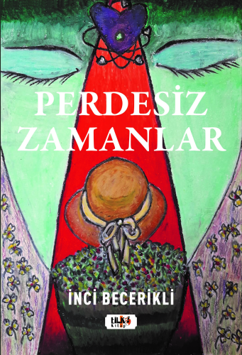 Perdesiz Zamanlar - Kitapiks.com