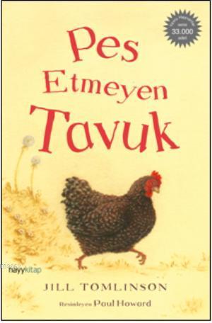 Pes Etmeyen Tavuk - Kitapiks.com