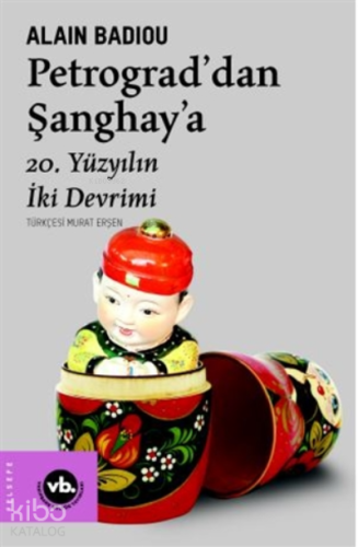 Petrograd'dan Şanghay'a;20. Yüzyılın İki Devrimi