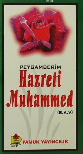 Peygamberim Hazreti Muhammed (S.A.V.); (Peygamber-016) - Kitapiks.com