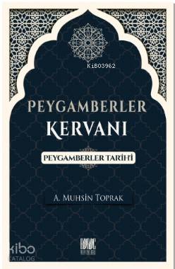 Peygamberler Kervanı (Peygamberler Tarihi) - Kitapiks.com