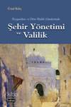 Peygamberler ve Dört Halife Günlerinde Şehir Yönetimi ve Valilik - Kit