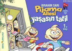 Pijama Ailesi 1; Yaşasın Tatil - Kitapiks.com