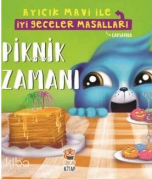 Piknik Zamanı - Ayıcık Mavi İle İyi Geceler Masalları - Kitapiks.com