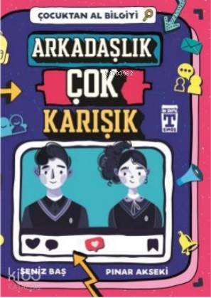 Arkadaşlık Çok Karışık - Çocuktan Al Bilgiyi