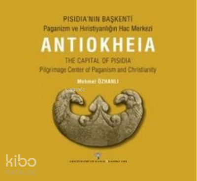 Pisidia’nın Başkenti - Kitapiks.com