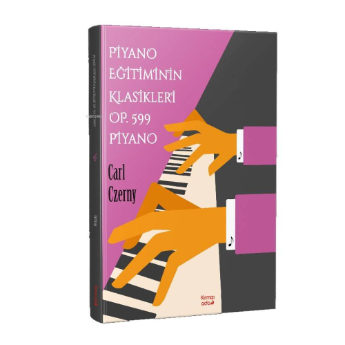 Piyano Eğitimin Klasikleri Op.599