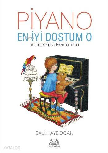 Piyano En İyi Dostum O - Kitapiks.com