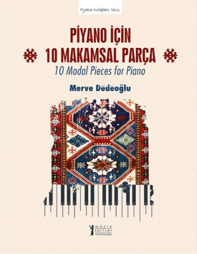 Piyano için 10 Makamsal Parça - 10 Modal Pieces for Piano - Kitapiks.c