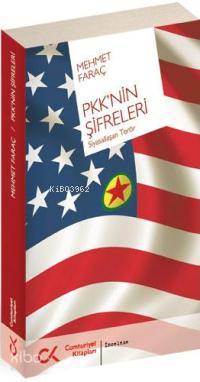 Pkk´nin Şifreleri; Siyasallaşan Terör