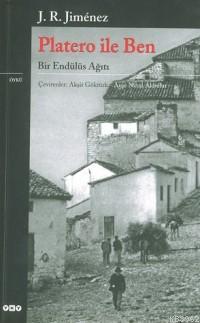 Platero ile Ben; Bir Endülüs Ağıtı