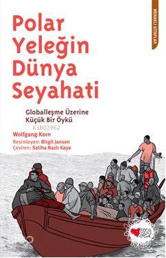 Polar Yeleğin Dünya Seyahati - Kitapiks.com