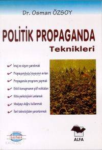 Politik Propaganda Teknikleri - Kitapiks.com