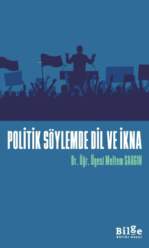 Politik Söylemde Dil ve İkna - Kitapiks.com