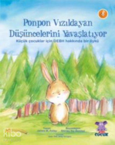 Ponpon Vızıldayan Düşüncelerini Yavaşlatıyor - Kitapiks.com