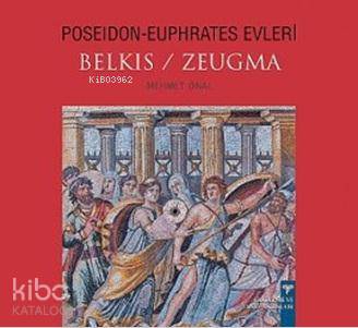 Poseidon-Euphrates Evleri Belkıs / Zeugma - Kitapiks.com