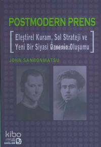 Postmodern Prens; Eleştirel Kuram, Sol Strateji ve Yeni Bir Siyasi Öznenin Oluşumu