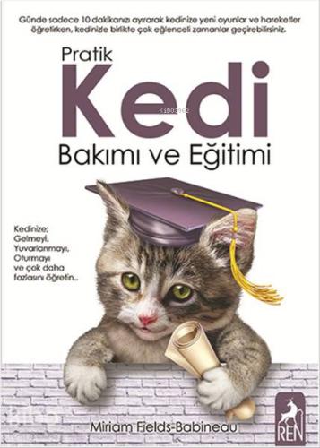 Pratik Kedi Bakımı ve Eğitimi - Kitapiks.com