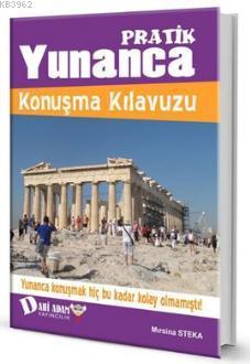 Pratik Yunanca Konuşma Kılavuzu (Ciltli) - Kitapiks.com