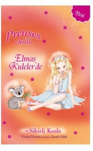 Prenses Okulu Elmas Kuleler'de ve Sihirli Koala