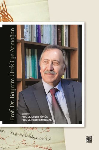 Prof. Dr. Bayram Ürekli'ye Armağan - Kitapiks.com