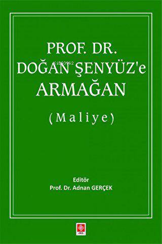 Prof. Dr. Doğan Şenyüz`e Armağan (Maliye) - Kitapiks.com