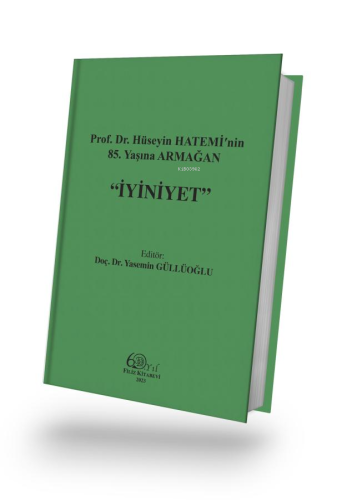 Prof. Dr. Hüseyin Hatemiʹnin 85. Yaşına Armağan