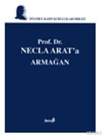 Prof.Dr.Necla Arat'a Armağan - Kitapiks.com