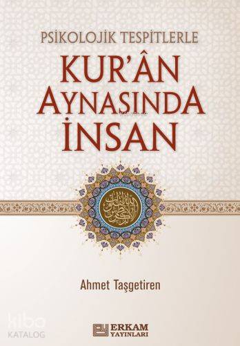 Psikolojik Tespitlerle Kur'an Aynasında İnsan - Kitapiks.com
