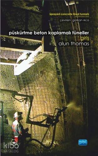Püskürtme Beton Kaplamalı Tüneller - Giriş - Kitapiks.com