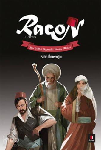 Racon; Bin Yıllık Doğruda Yanlış Olmaz - Kitapiks.com