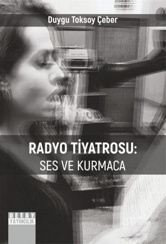 Radyo Tiyatrosu: Ses Ve Kurmaca