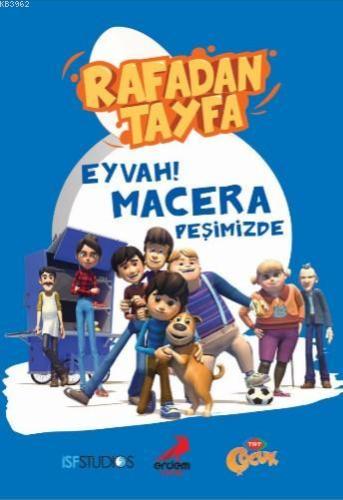 Rafadan Tayfa – Eyvah! Macera Peşimizde
