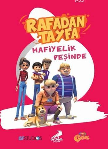 Rafadan Tayfa; Hafiyelik Peşinde