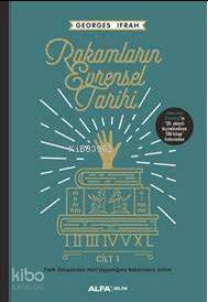 Rakamların Evrensel Tarihi Cilt - 1 - Kitapiks.com