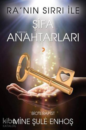 Ra'nın Sırrı İle Şifa Anahtarları (Ciltli) - Kitapiks.com