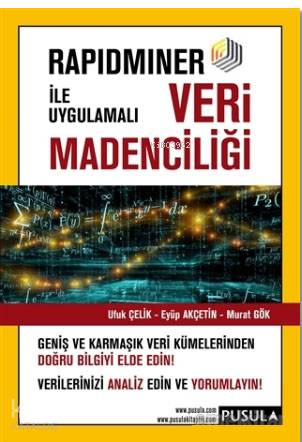 Rapidminer ile Uygulamalı Veri Madenciliği - Kitapiks.com