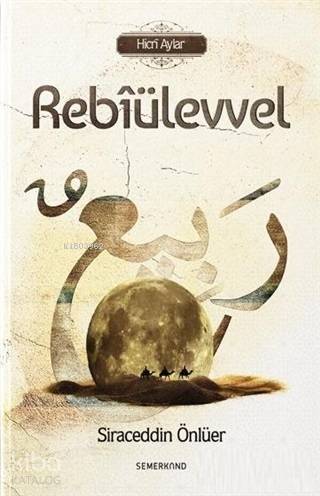 Rebiülevvel; Hicri Aylar - Kitapiks.com