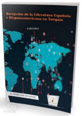 Recepción de la Literatura Española e Hispanoamericana en Turquía - Ki