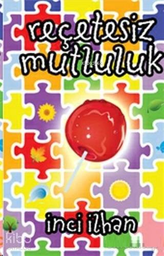 Reçetesiz Mutluluk - Kitapiks.com