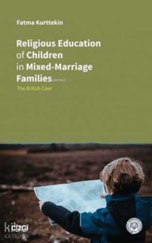 Religious Education of Children in Mixed-Marriage Families The British