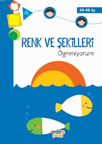 Renk ve Şekilleri Öğreniyorum - Kitapiks.com