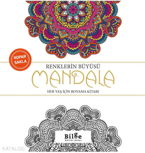 Renklerin Büyüsü - Mandala;Her Yaş İçin Boyama Kitabı - Kitapiks.com
