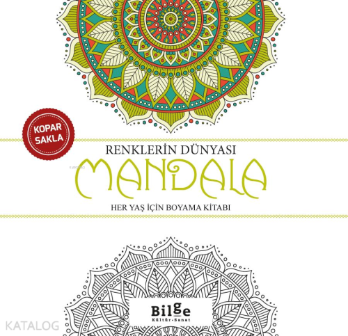 Renklerin Dünyası - Mandala;Her Yaş İçin Boyama Kitabı - Kitapiks.com