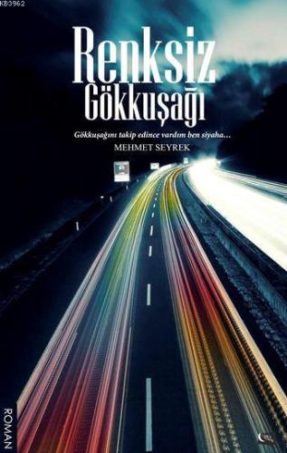 Renksiz Gökkuşağı - Kitapiks.com