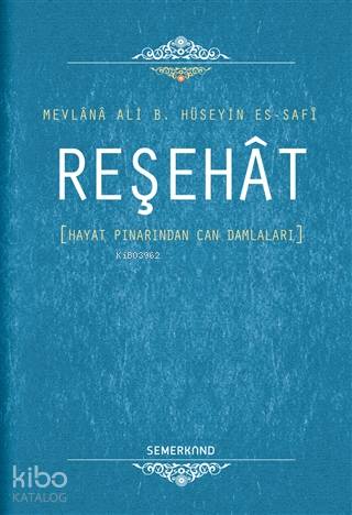 Reşehat; Hayat Pınarından Can Damlaları - Kitapiks.com