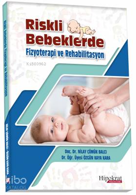 Riskli Bebeklerde Fizyoterapi ve Rehabilitasyon - Kitapiks.com